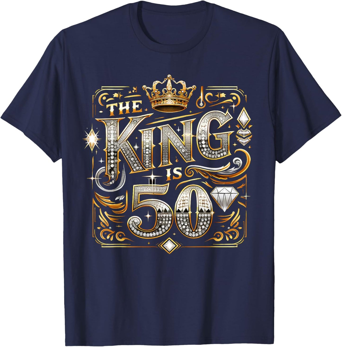 50th Birthday Gift Shirt - The King is 50 Bling T-Shirt - T-Shirt | Navy
