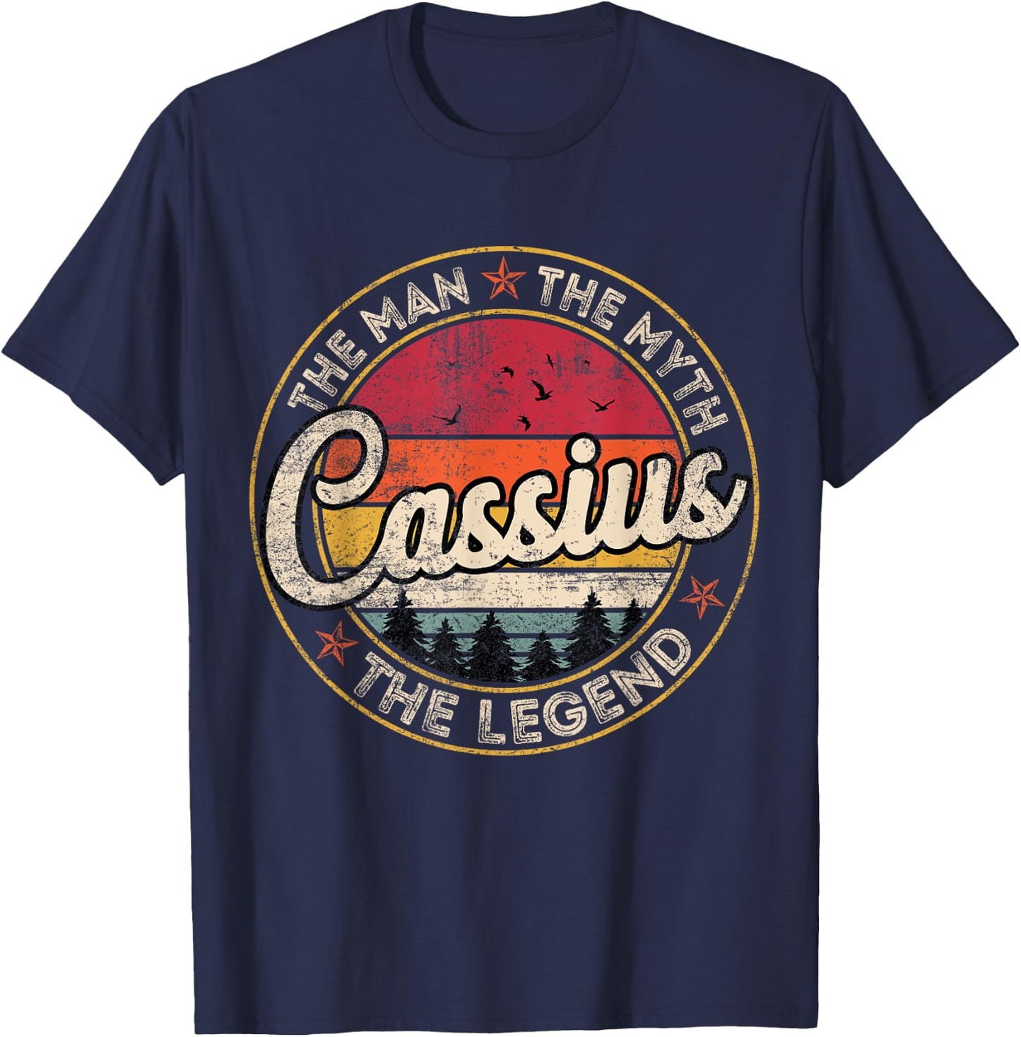 Cassius The Man The Myth The Legend Personalized Name T-Shirt - T-Shirt | Navy