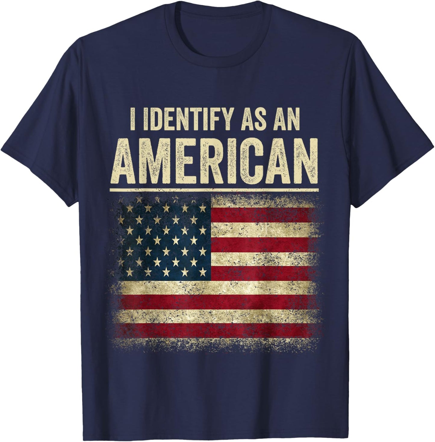 i Identify As An American Flag T-Shirt - T-Shirt | Navy