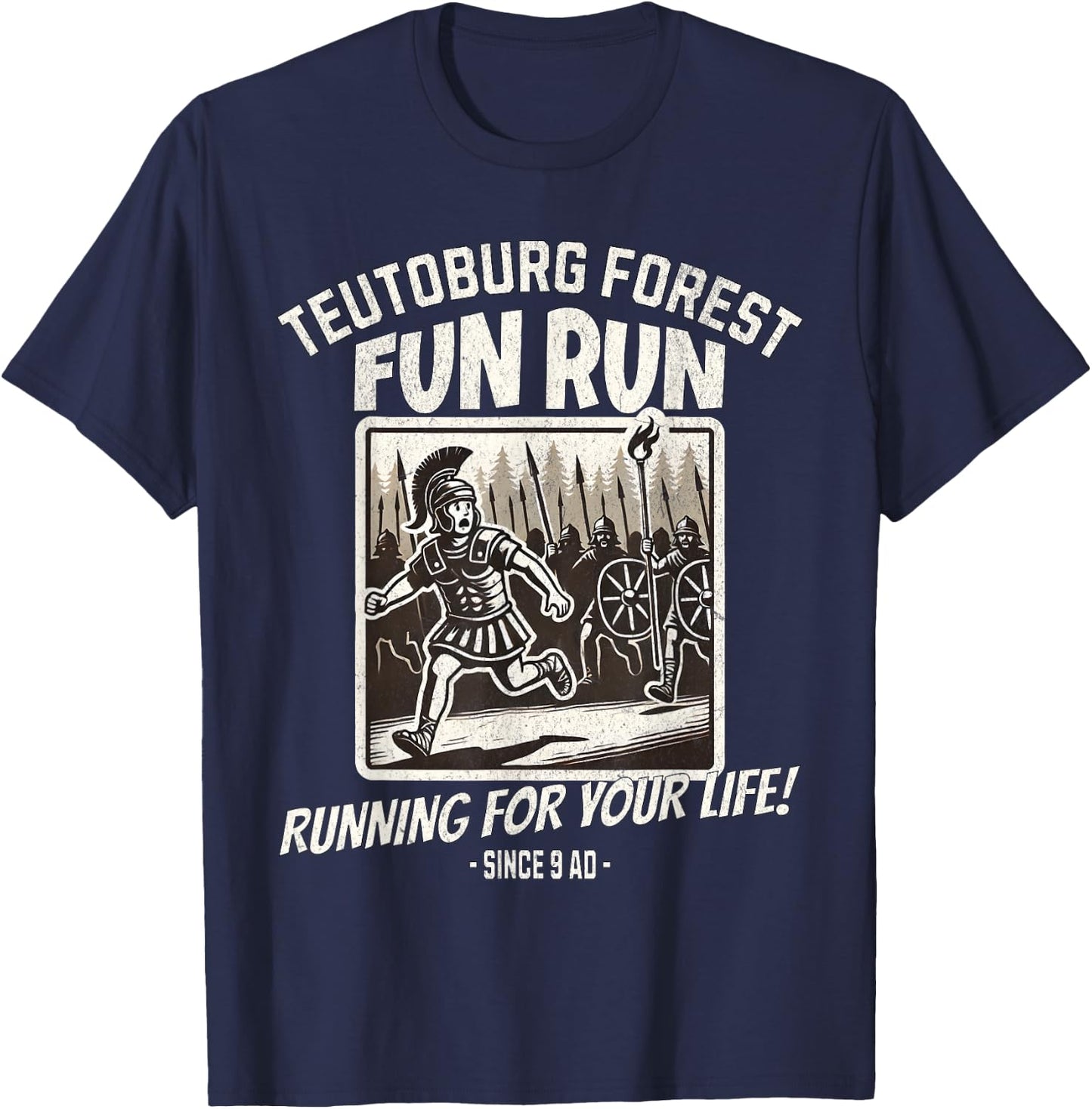 Teutoburg Forest Fun Run Funny Roman History Meme T-Shirt - T-Shirt | Navy