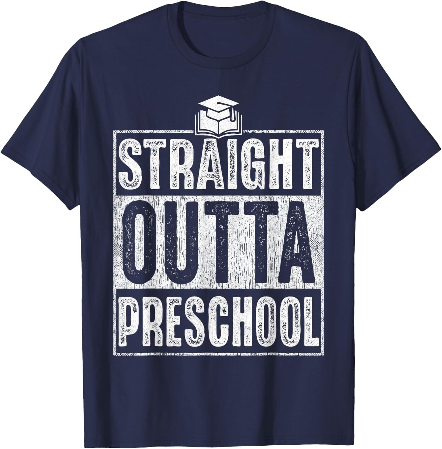 Straight Outta Preschool Graduation 2026 Class Gifts Funny T-Shirt - T-Shirt | Navy