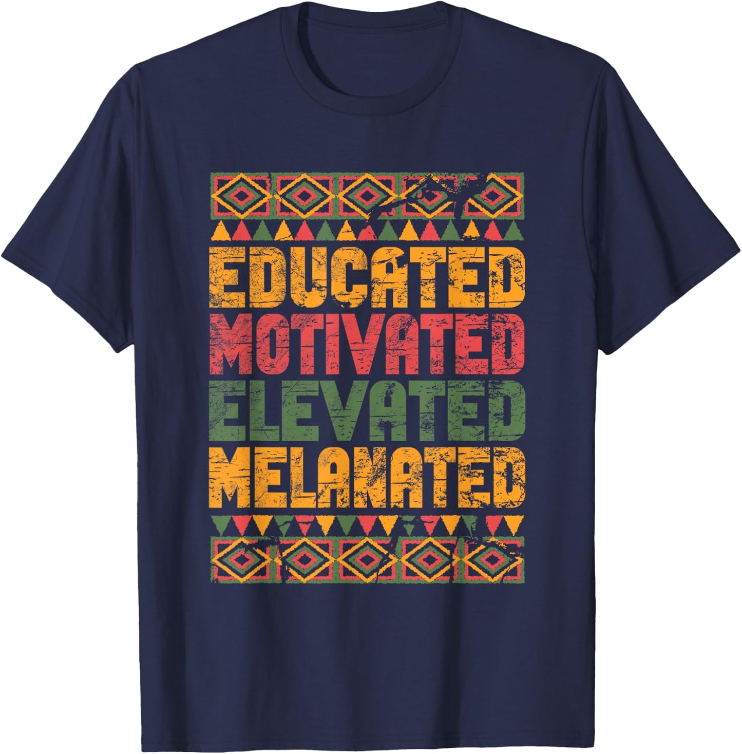 Educated Motivated Elevated Melanated Melanin Black Pride T-Shirt - T-Shirt | Navy