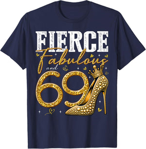 69th Birthday Fierce Fabulous and 69 Year Old Gifts Heels T-Shirt - T-Shirt | Navy