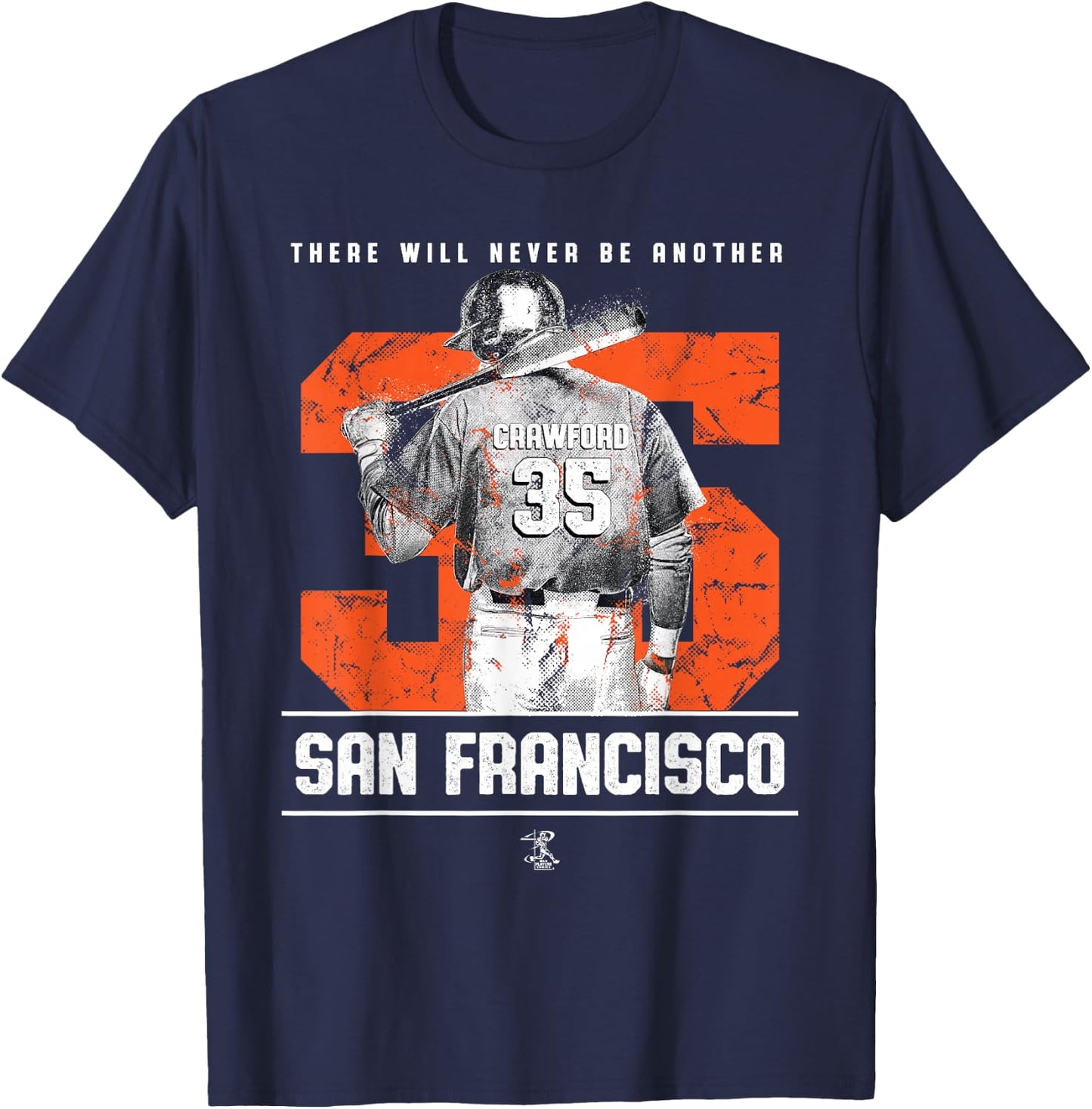 Brandon Crawford - There Will Never Be Another - Apparel T-Shirt - T-Shirt | Navy