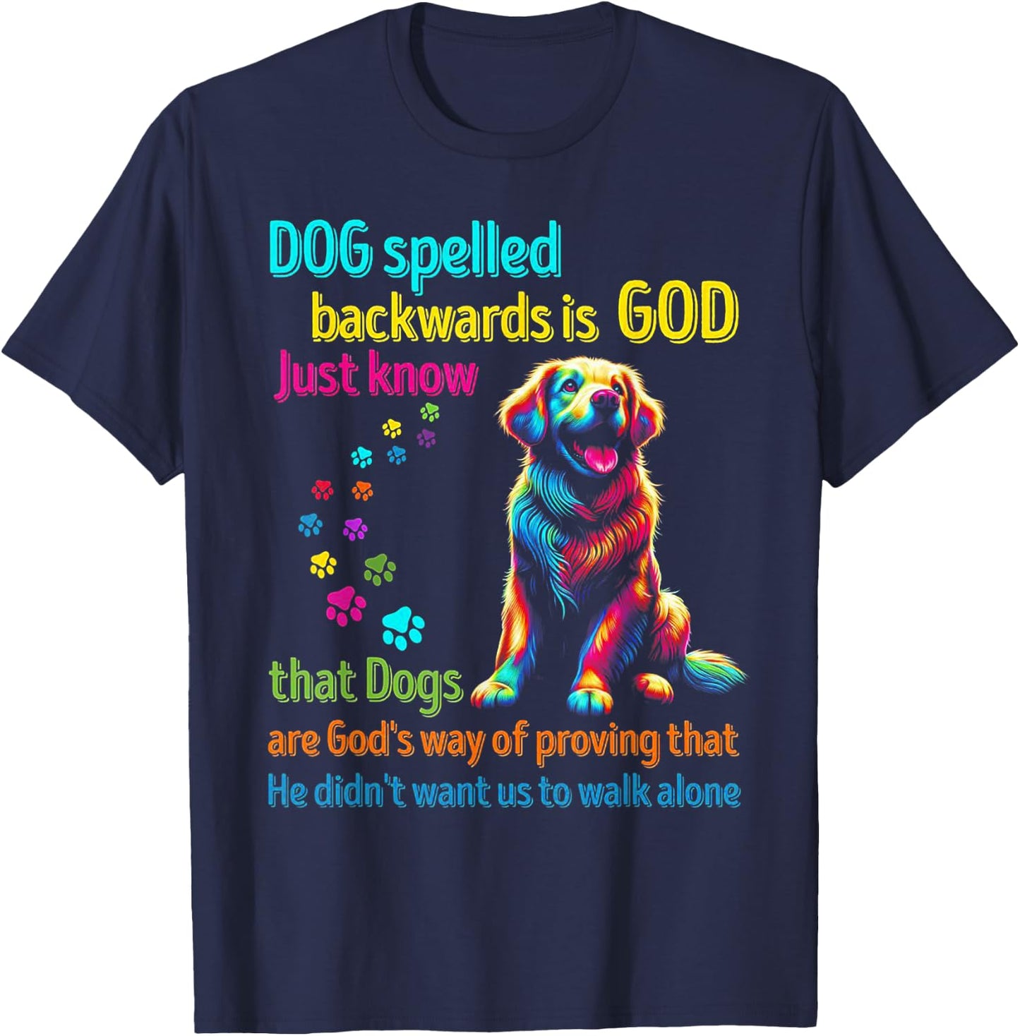 Dog Spelled Backwards Is God T-Shirt - T-Shirt | Navy