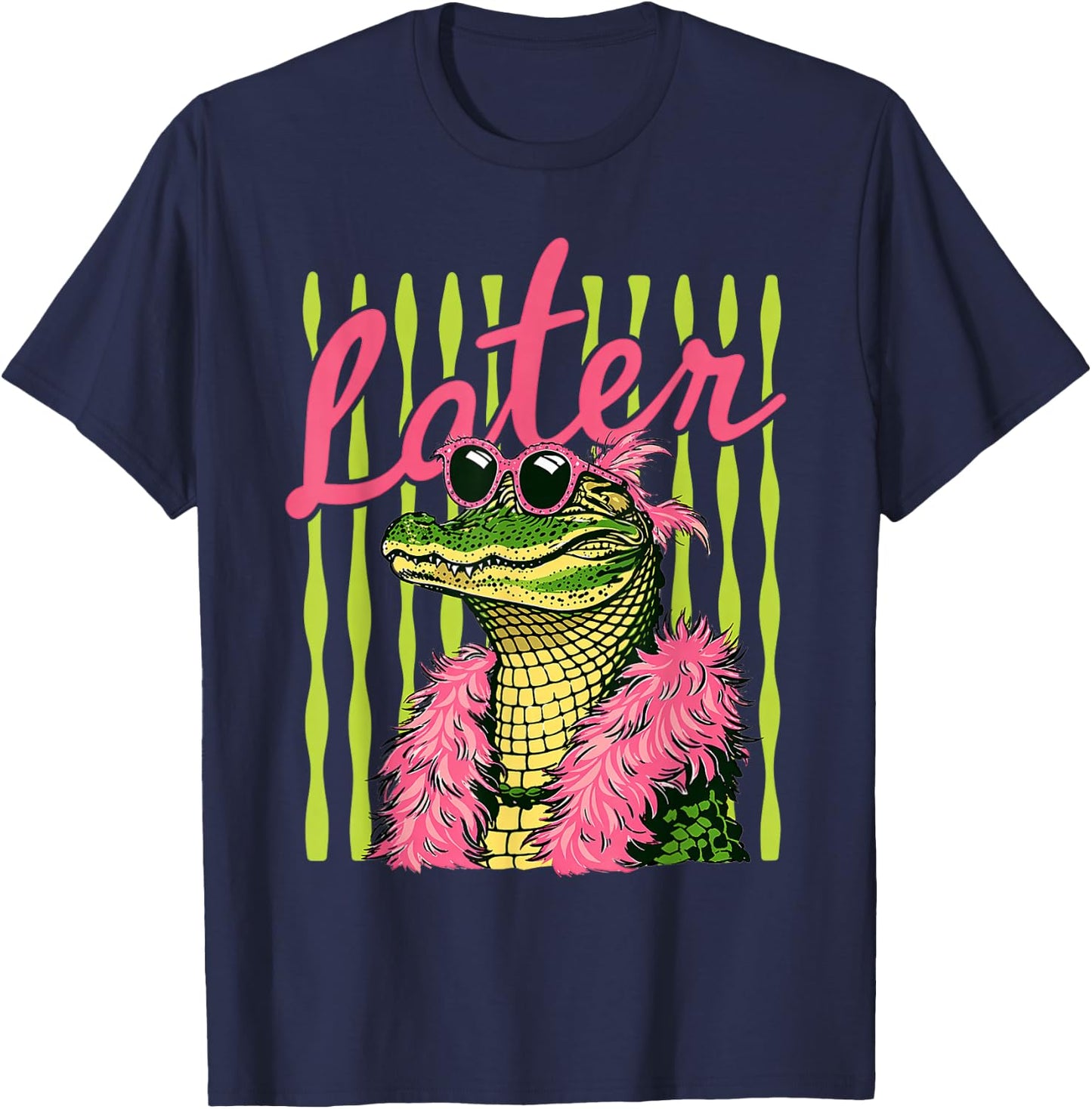 Later Alligator Pink Sunglasses Feather Boa Humor T-Shirt - T-Shirt | Navy