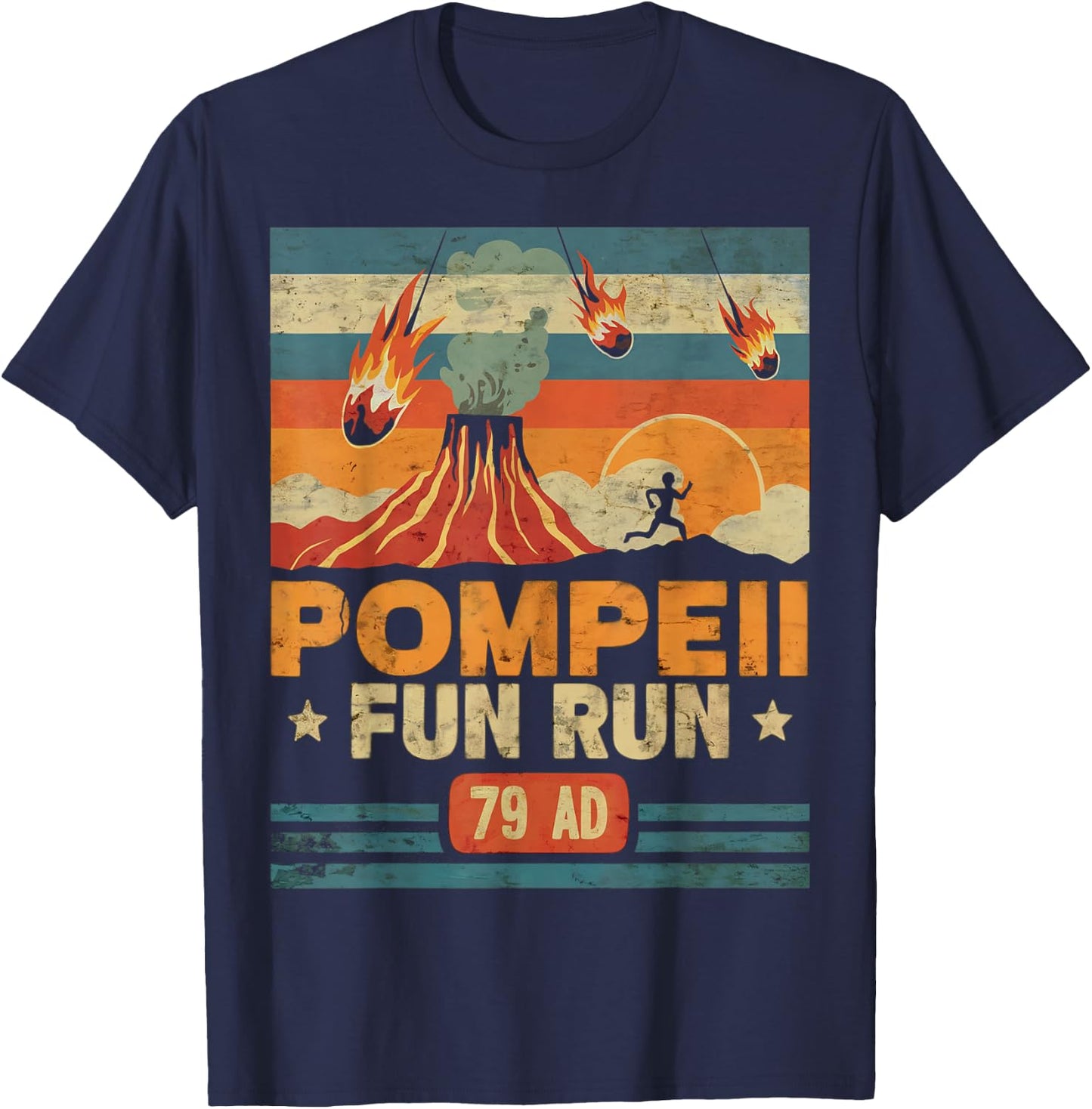 Pompeii Fun Run Retro Volcano Lover Geology Volcanologist T-Shirt - T-Shirt | Navy