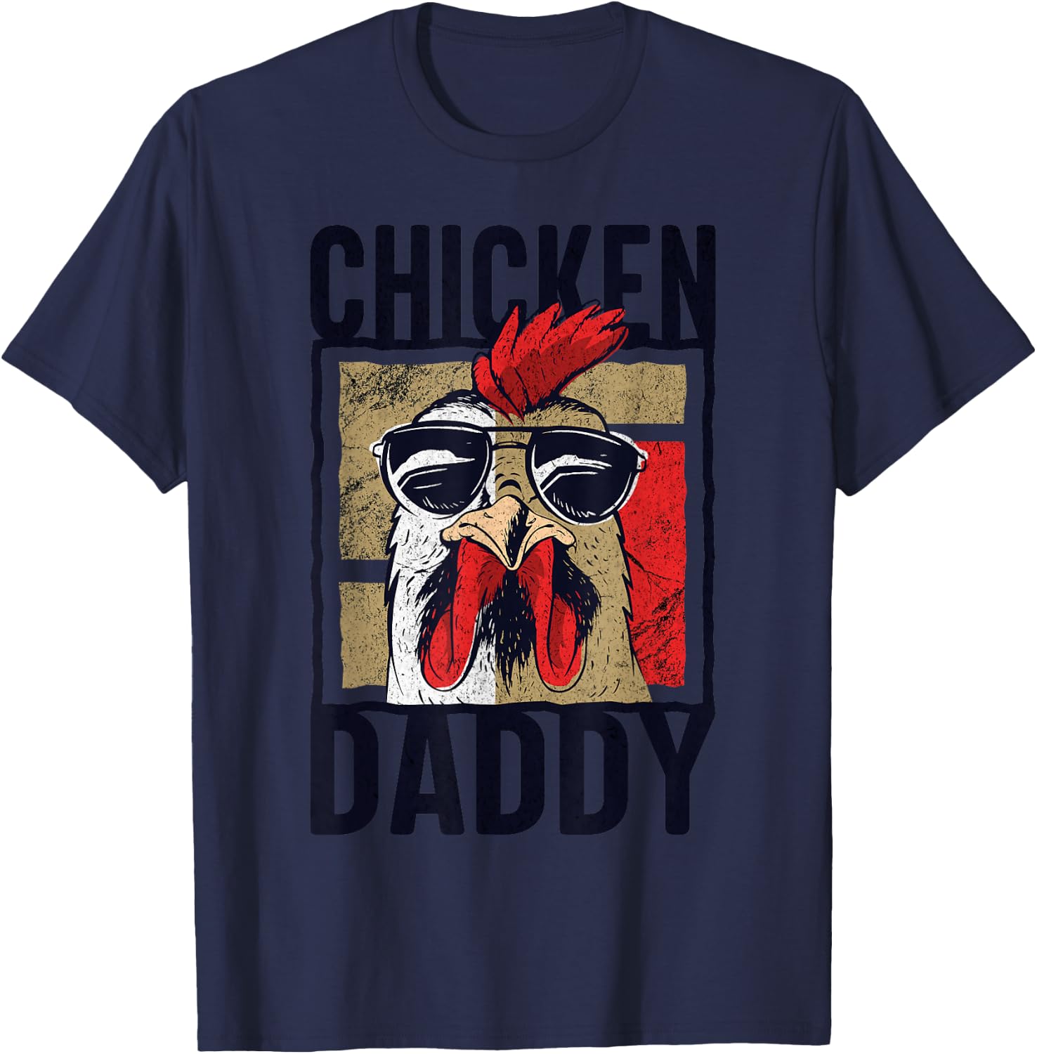 Chicken Daddy - a fun design for every rooster in the basket T-Shirt - T-Shirt | Navy