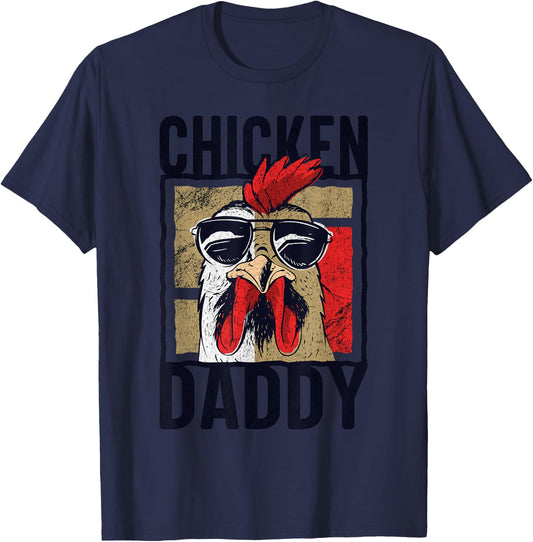 Chicken Daddy - a fun design for every rooster in the basket T-Shirt - T-Shirt | Navy