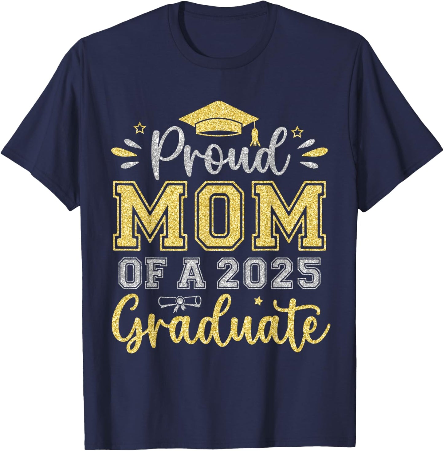 Proud Mom of a 2025 Graduate Senior Graduation Women T-Shirt - T-Shirt | Navy