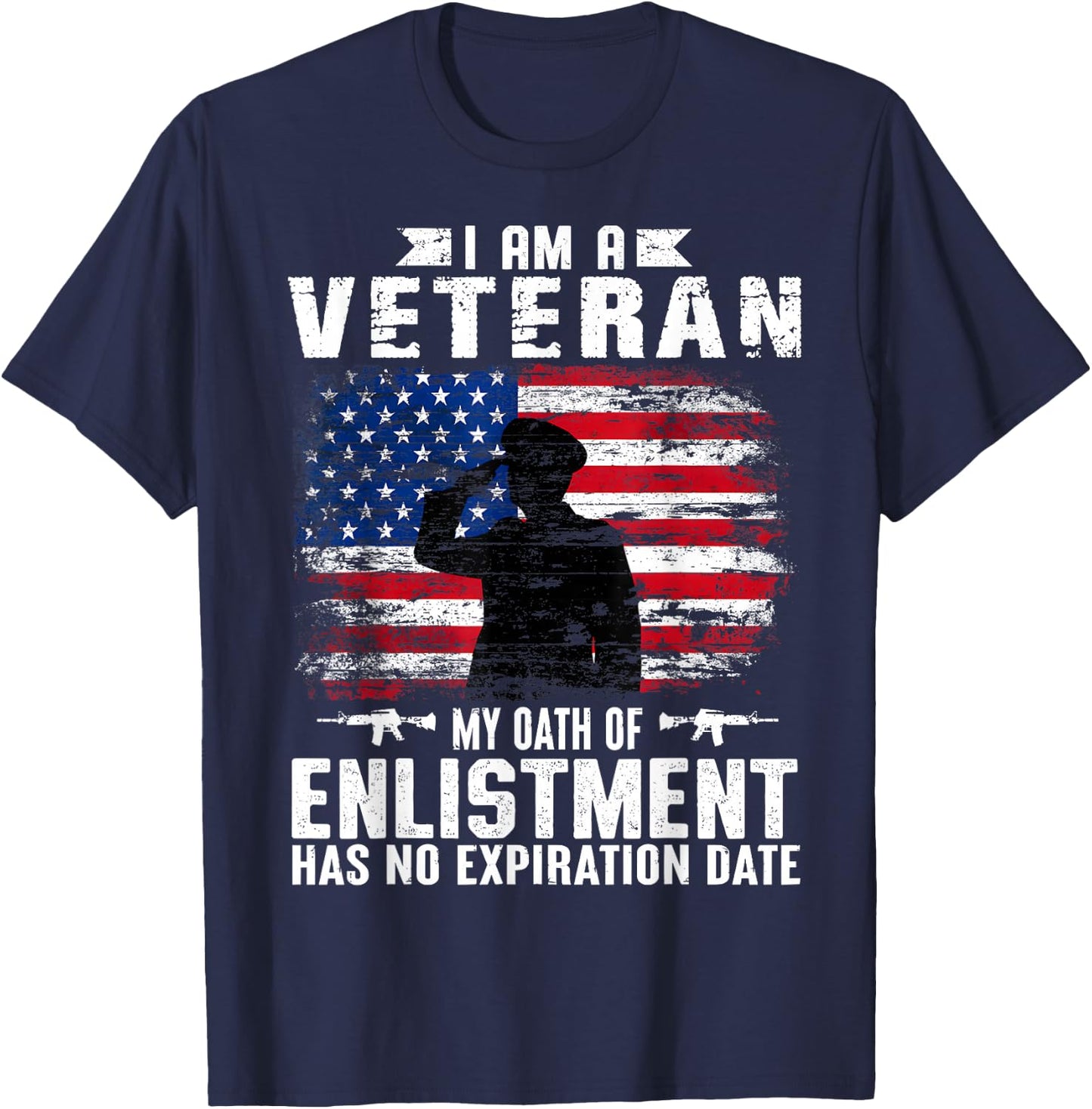 Support Military Veterans I Am A Veteran My Oath Of Enlistment Has No Expiration Date , Small, Black T-Shirt - T-Shirt | Navy