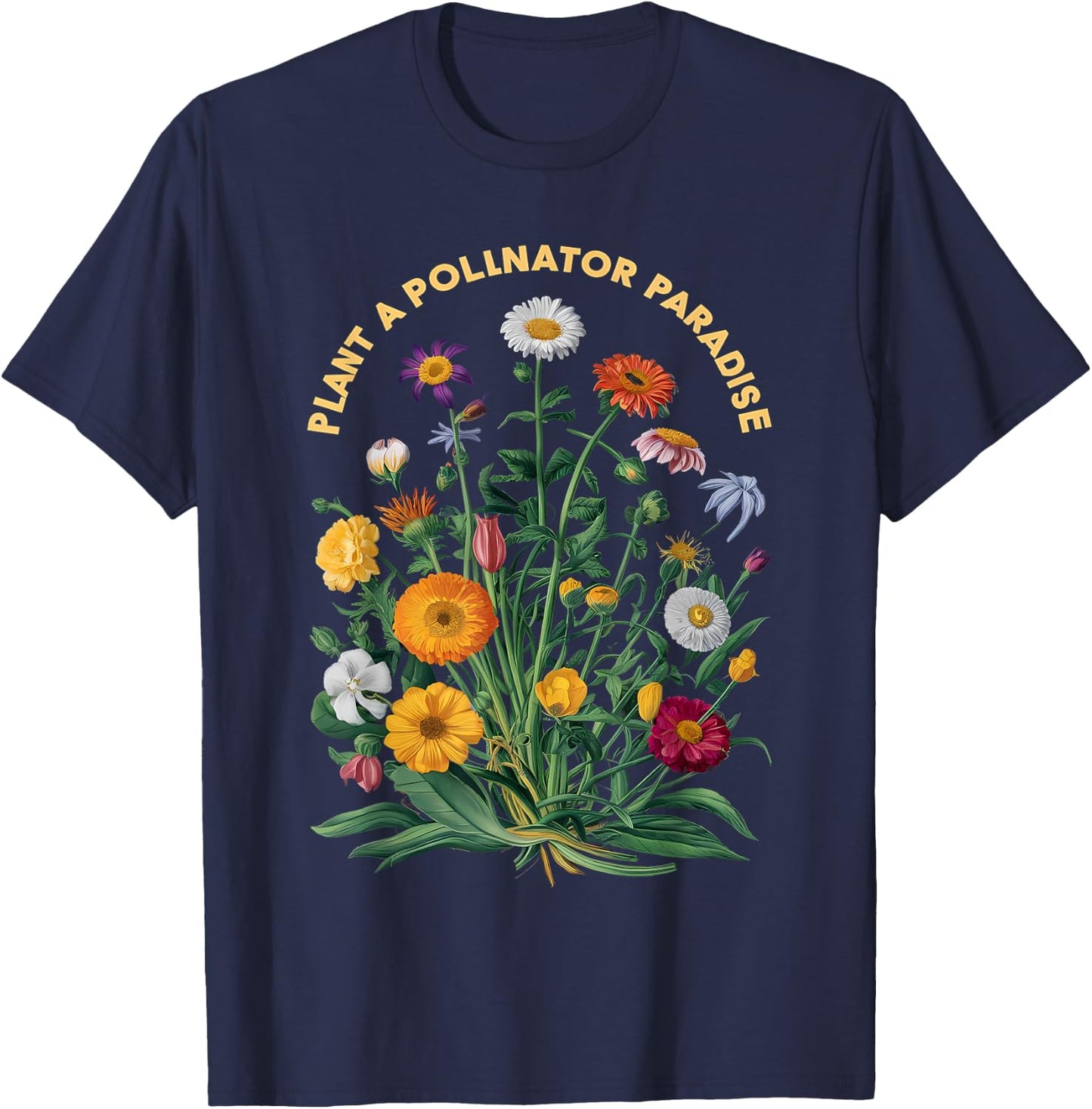 Pollinator Garden Design Wildlife Flowers Native Plants T-Shirt - T-Shirt | Navy