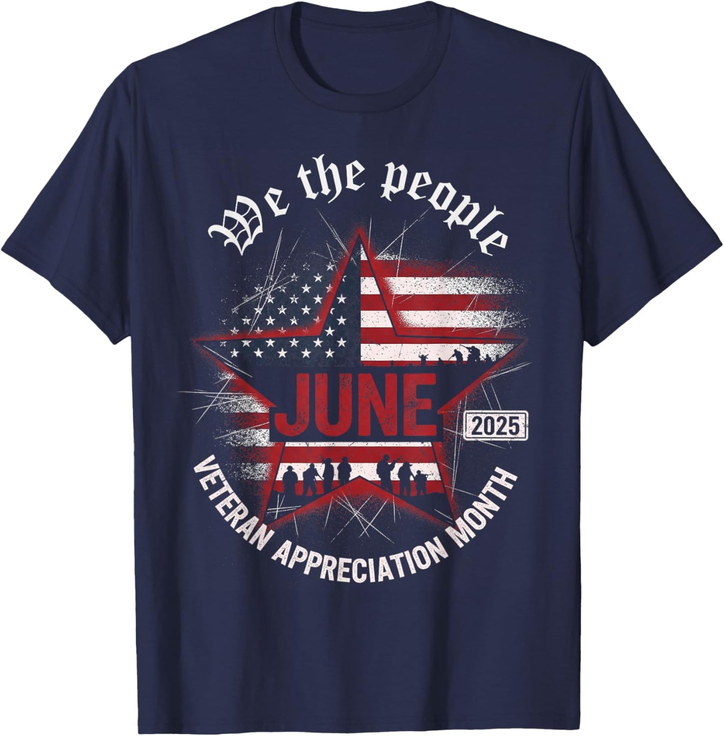June Veteran Month 2025 Happy Veteran's Month Appreciation T-Shirt - T-Shirt | Navy