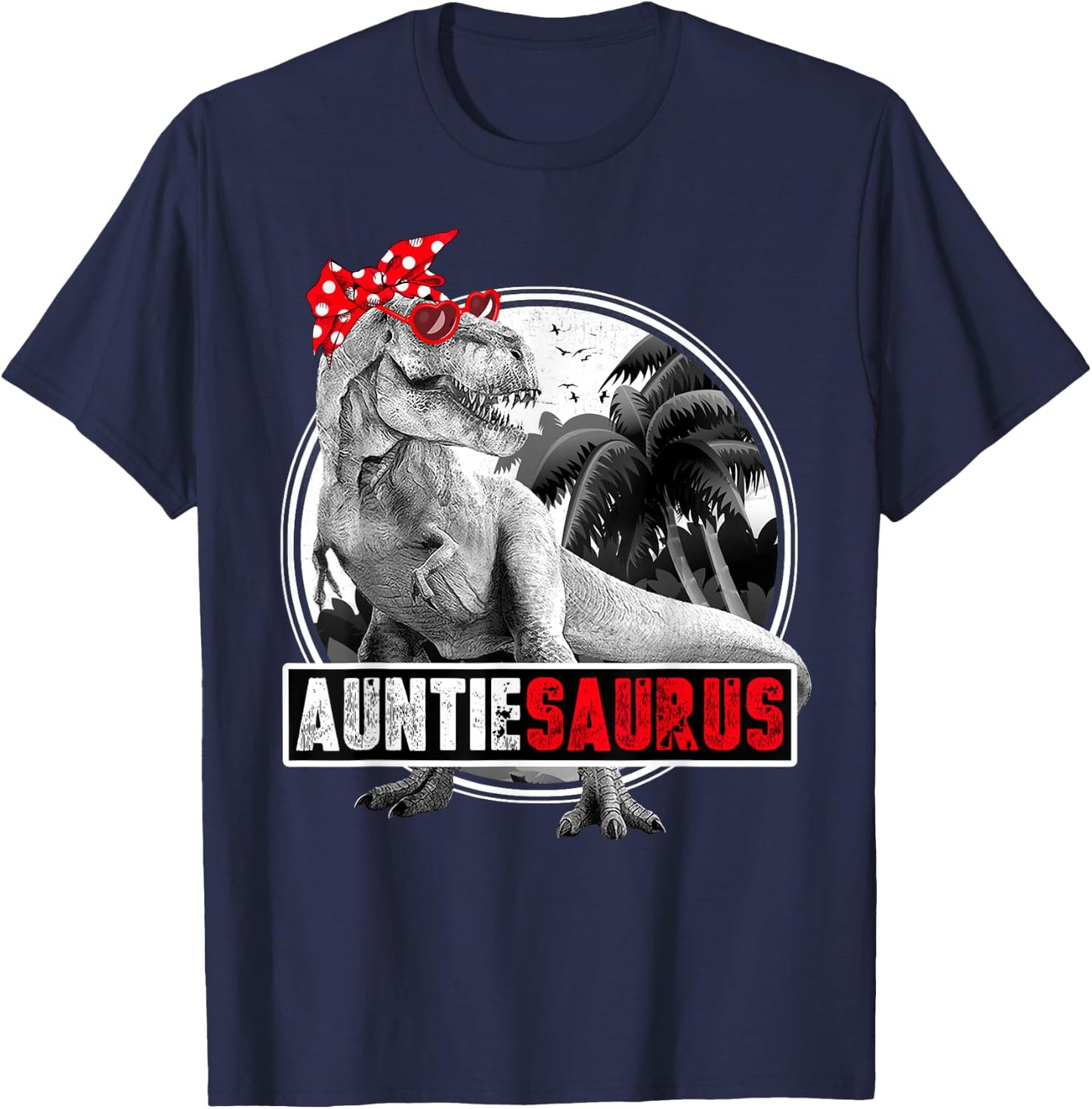 Auntiesaurus T-Rex Dinosaur Auntie Dinosaur T-Shirt - T-Shirt | Navy