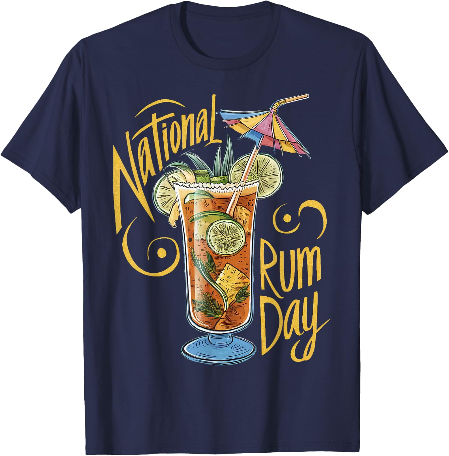 National Rum Day Celebration Tropical Cocktail Lover T-Shirt - T-Shirt | Navy