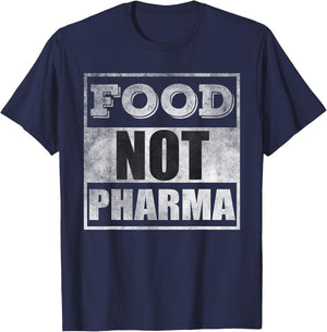 Food not pharma T-Shirt - T-Shirt | Navy