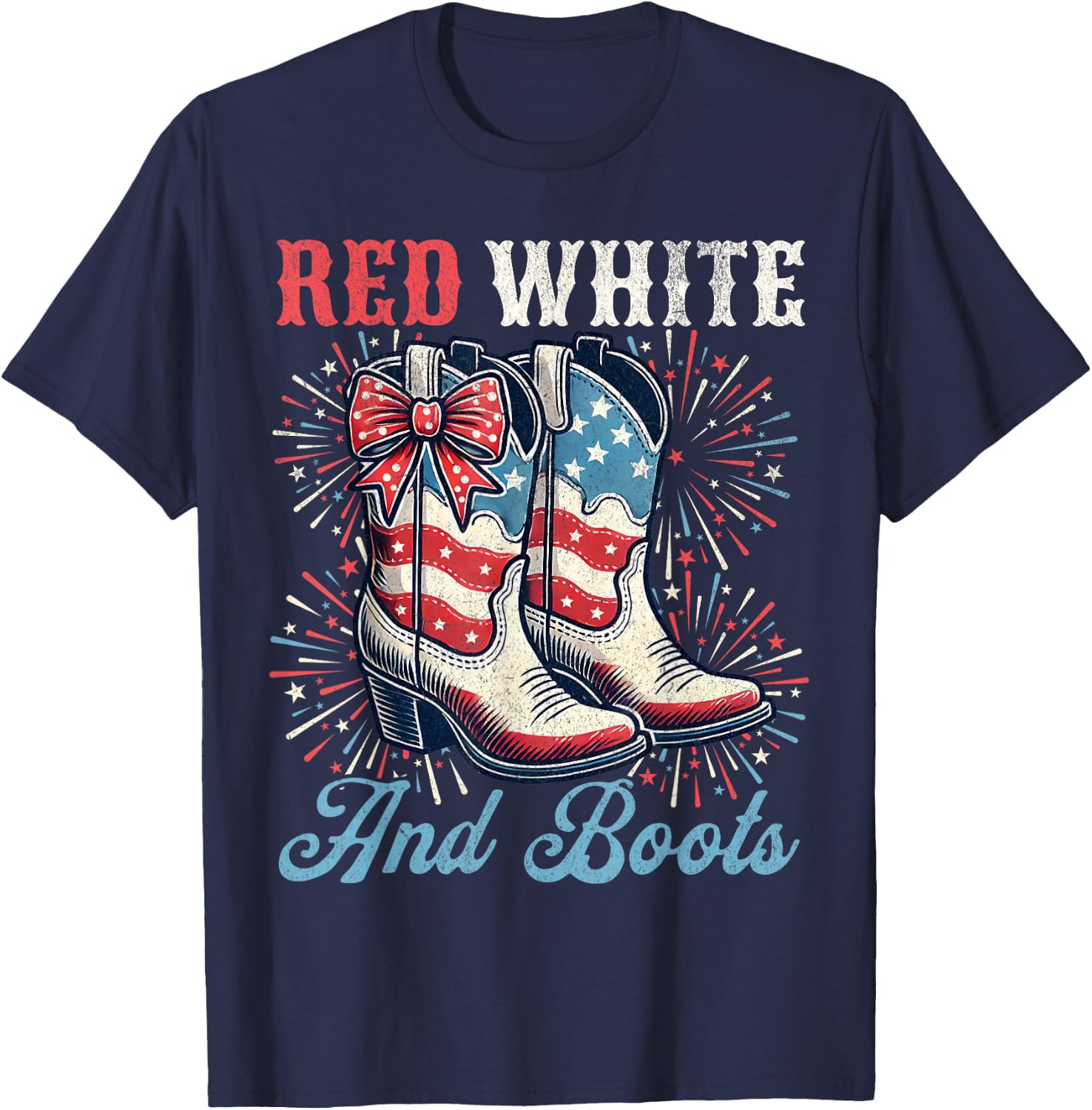 Red White And Boots Cute Coquette Cowgirl Independence Day T-Shirt - T-Shirt | Navy