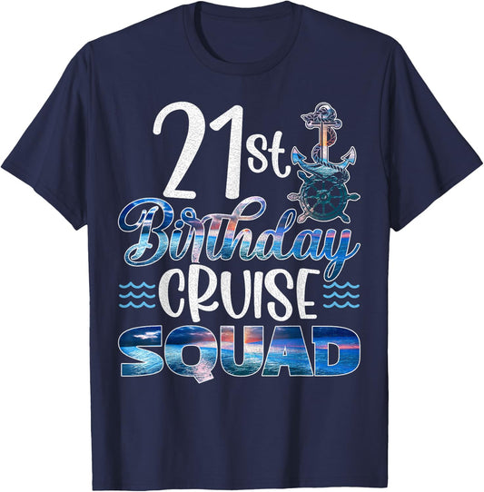 21st Birthday Squad Cruise Birthday Trip Cruise Birthday T-Shirt - T-Shirt | Navy