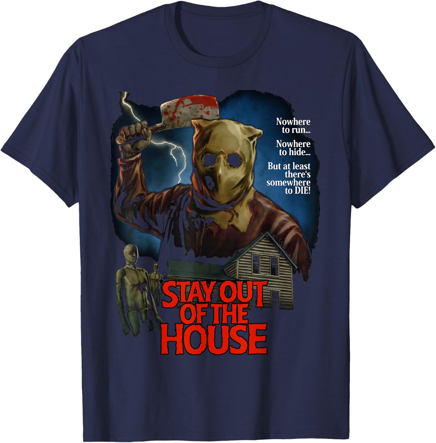 Stay Out Of the House Butcher Survival Horror Game Slasher T-Shirt - T-Shirt | Navy