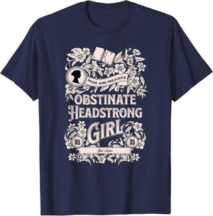 Obstinate Headstrong Girl Pride And Prejudice Jane Austen T-Shirt - T-Shirt | Navy