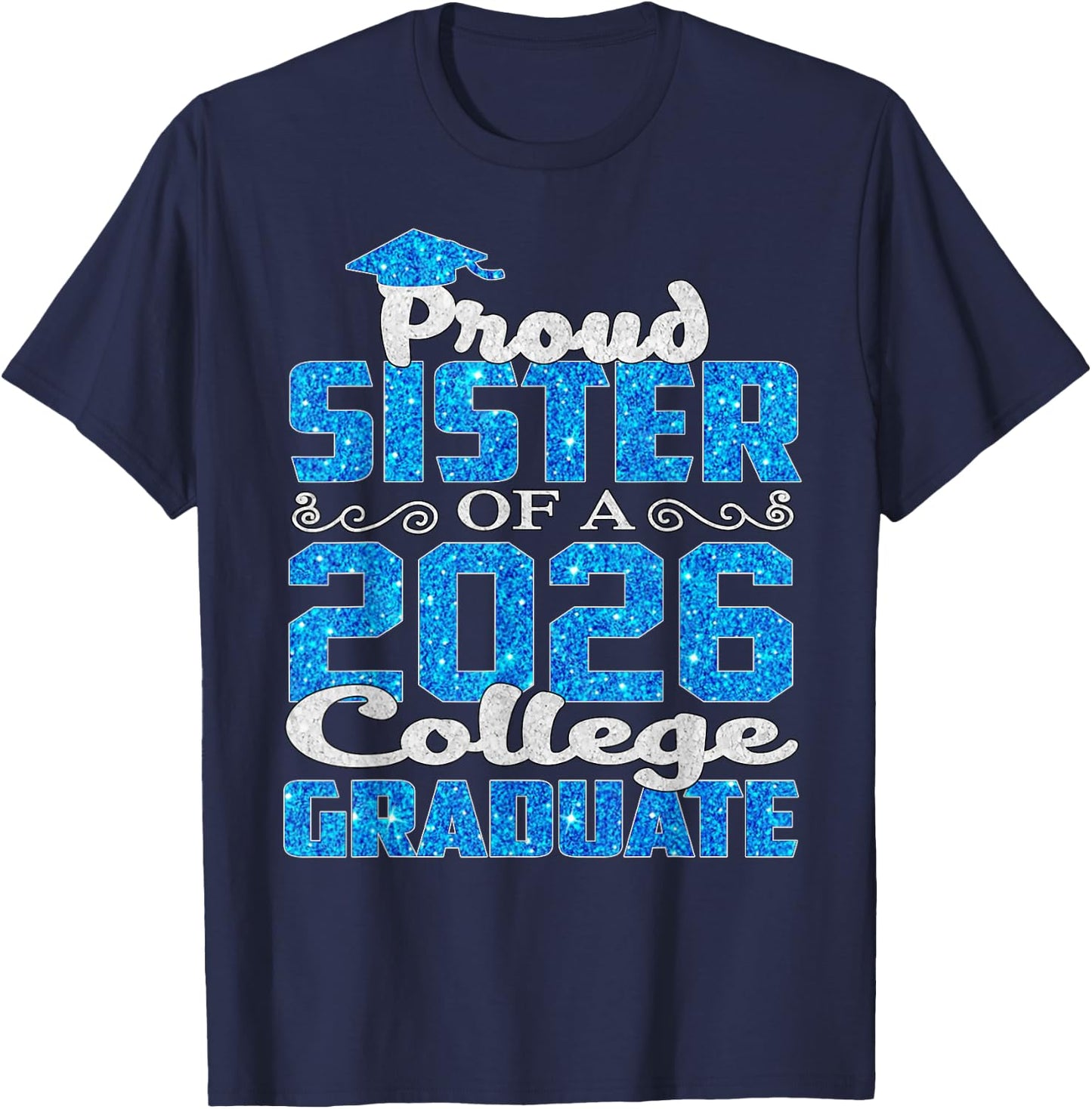 Super Proud Sister of 2026 College Graduate Sister 2026 T-Shirt - T-Shirt | Navy