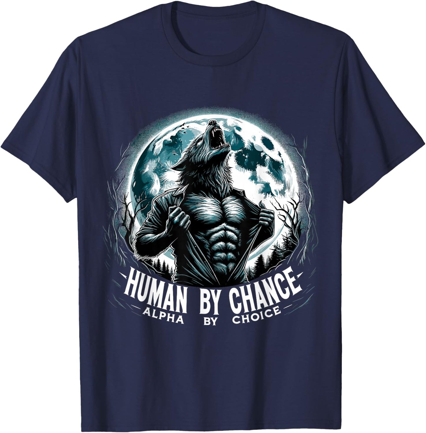 Human by Chance Alpha by Choise Alpha Wolf T-Shirt - T-Shirt | Navy