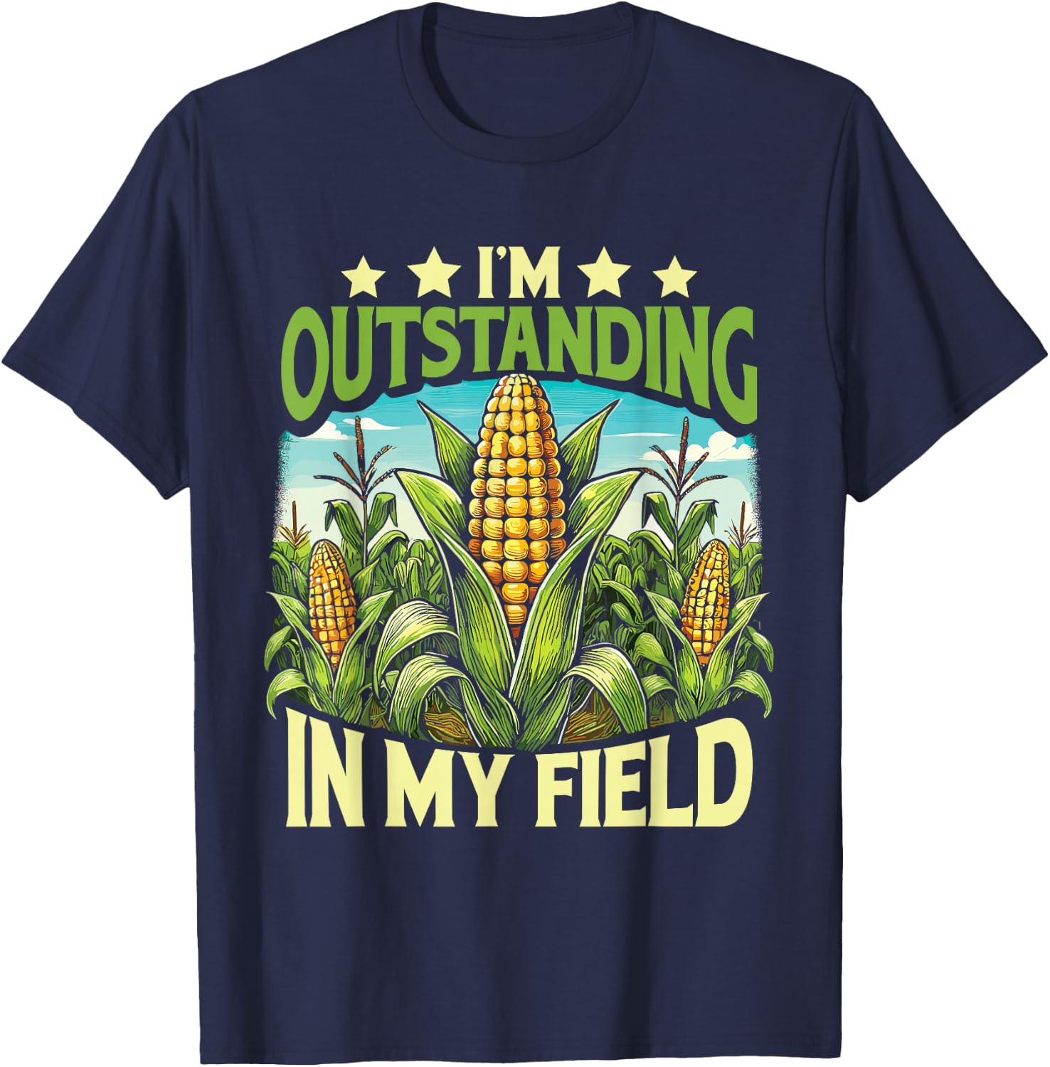 Corn Farmer I’M Outstanding In My Field T-Shirt - T-Shirt | Navy