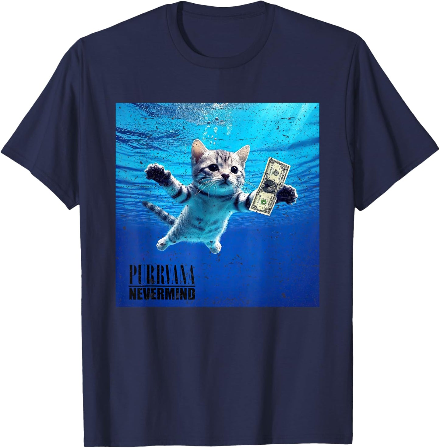 Purrvana Nevermind Cat Water Money Funny Cute Feline Men Women T-Shirt - T-Shirt | Navy