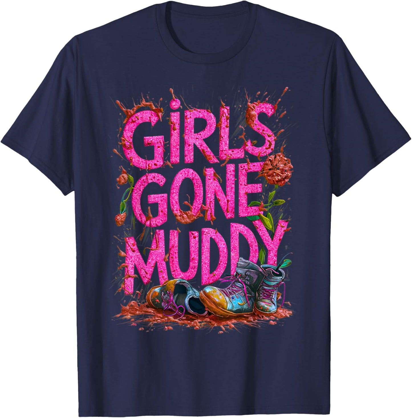 Girls Gone Muddy Mudding Princess Running Team Mud Run Woman T-Shirt - T-Shirt | Navy