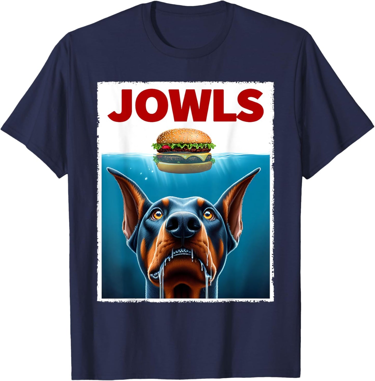 Funny Doberman Pinscher and Hamburger Parody Jowls Dog Lover T-Shirt - T-Shirt | Navy