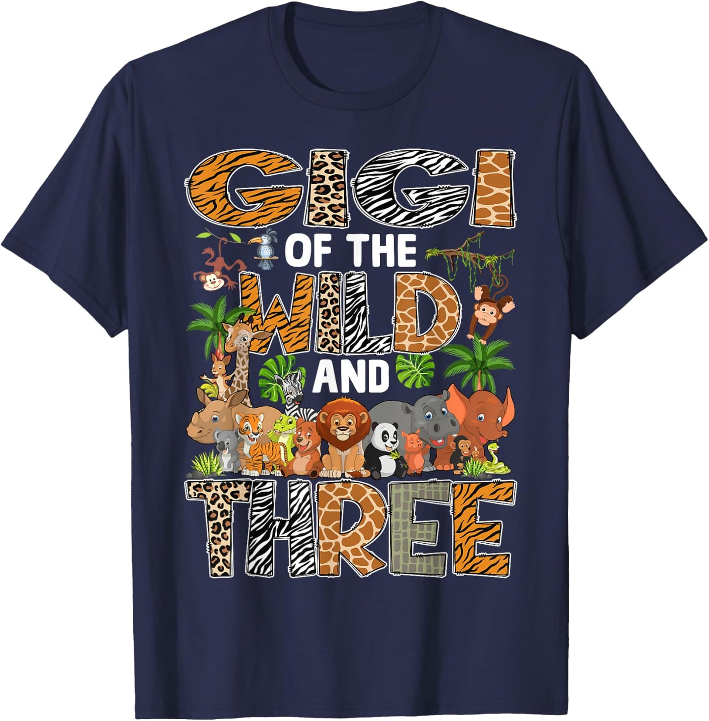 Gigi Of The Wild Three Zoo Birthday Safari Jungle T-Shirt - T-Shirt | Navy