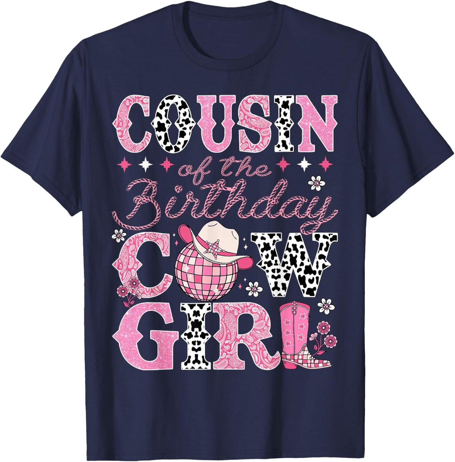 Cousin Of The Birthday CowGirl Rodeo Cousin Bday Party T-Shirt - T-Shirt | Navy