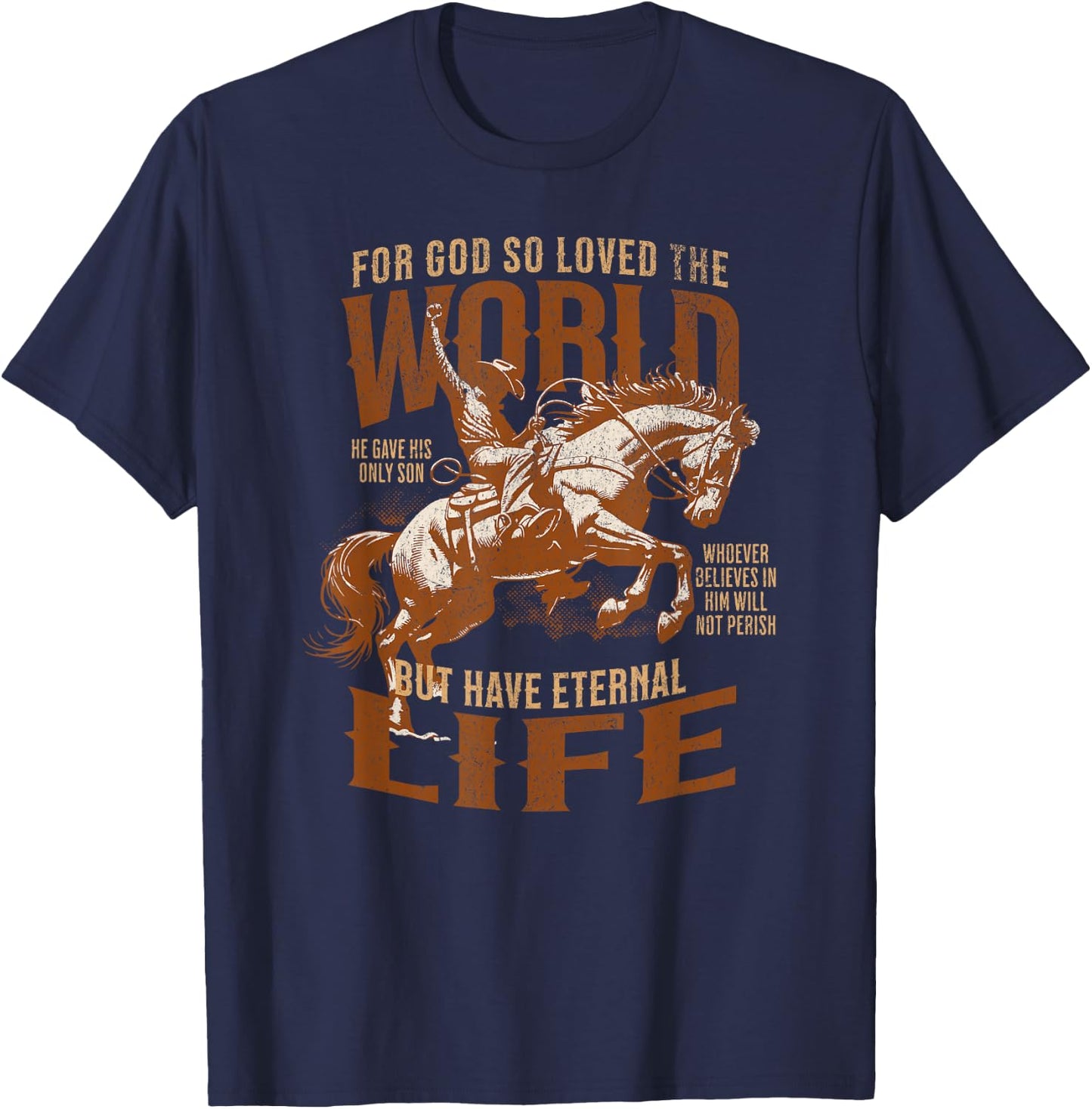 For God Loved Bible Scripture Cowboy Western Christian Jesus T-Shirt - T-Shirt | Navy