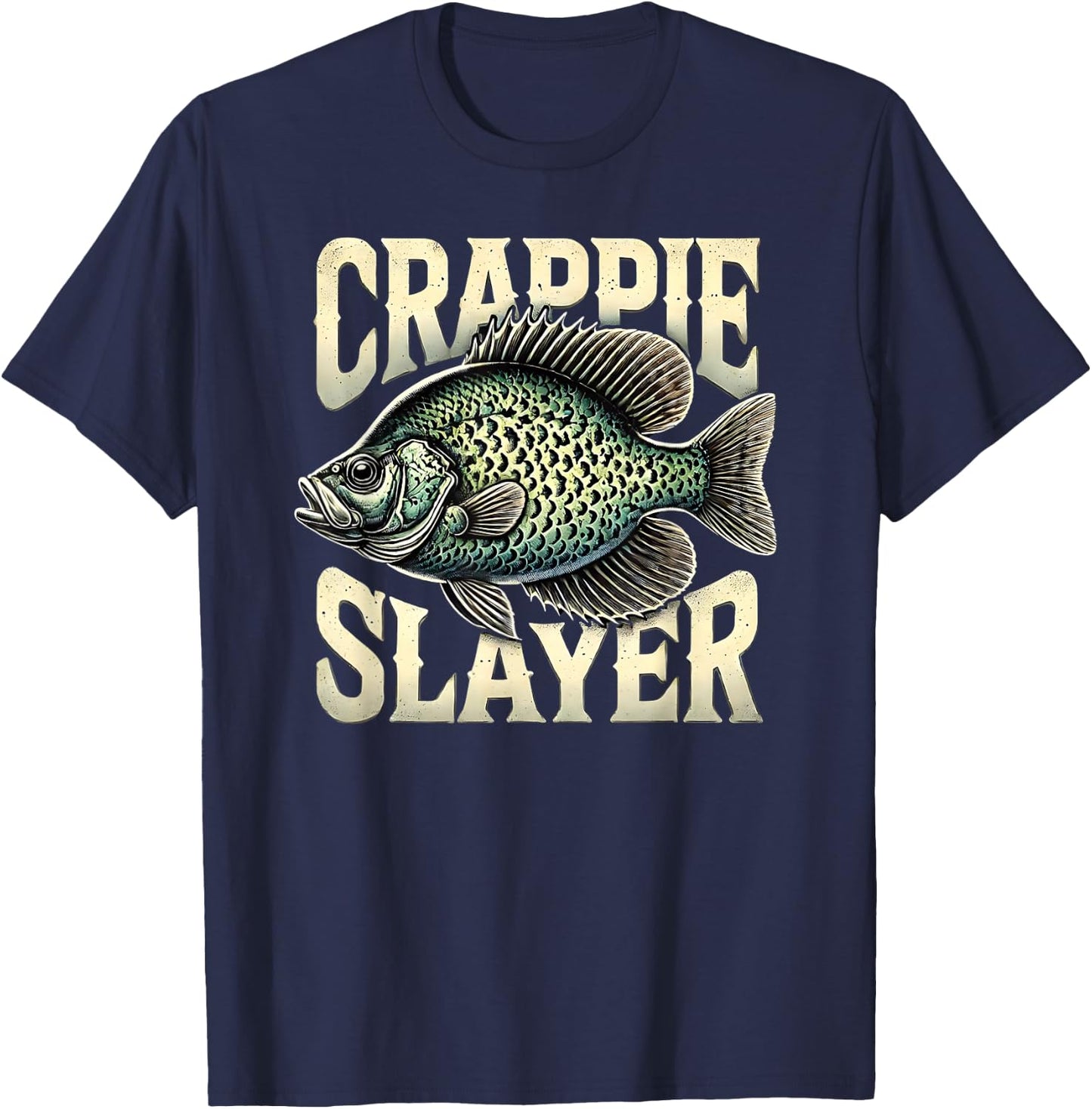 Crappie Slayer Fishing Enthusiast Gifts for Anglers T-Shirt - T-Shirt | Navy