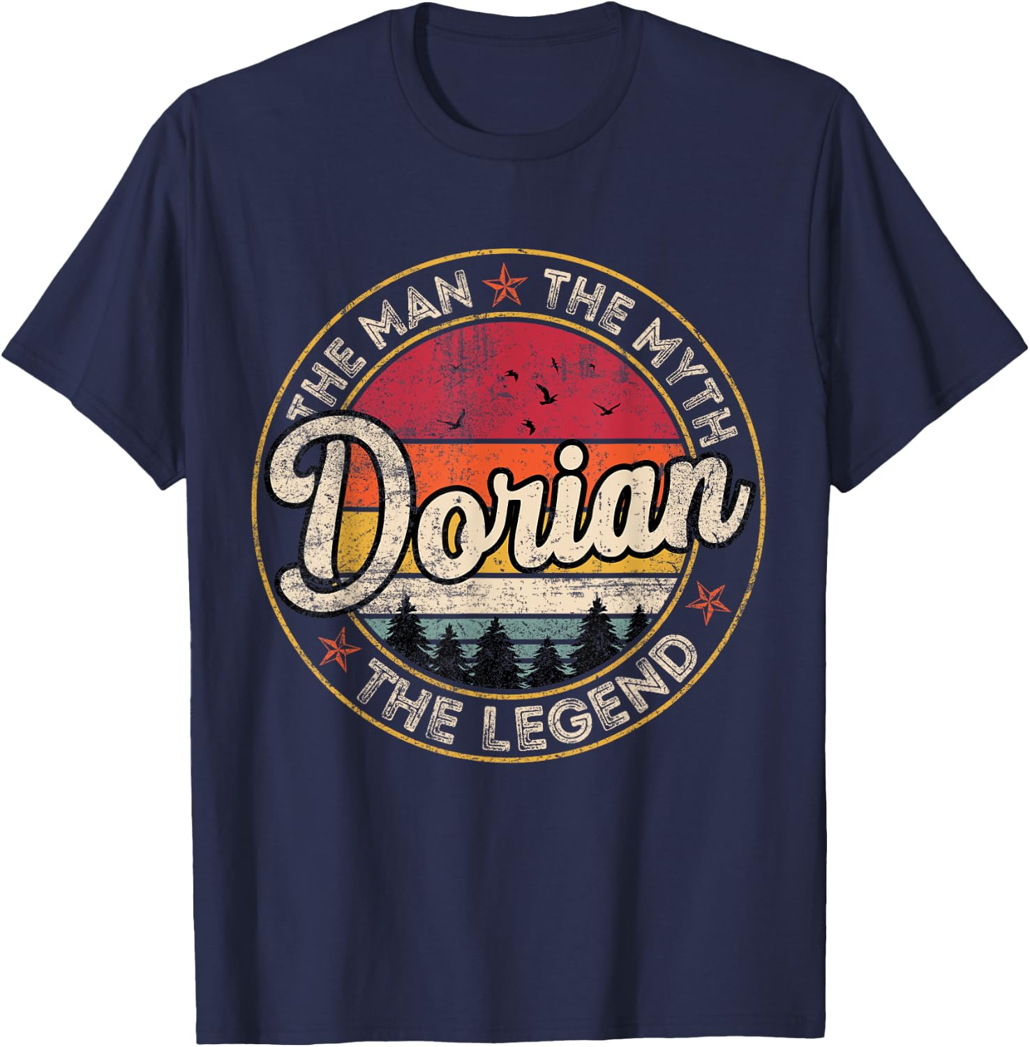 Dorian The Man The Myth The Legend Personalized Name T-Shirt - T-Shirt | Navy