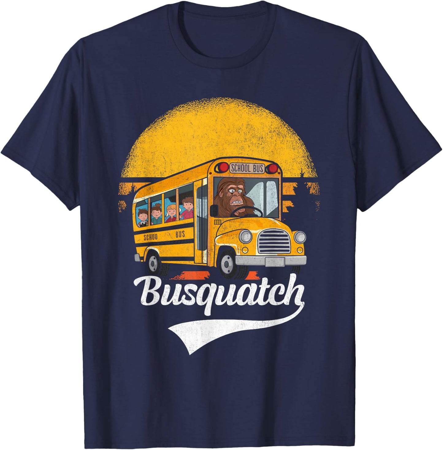 Funny Bigfoot School Bus Driver Funny School Bus Driver T-Shirt - T-Shirt | Navy