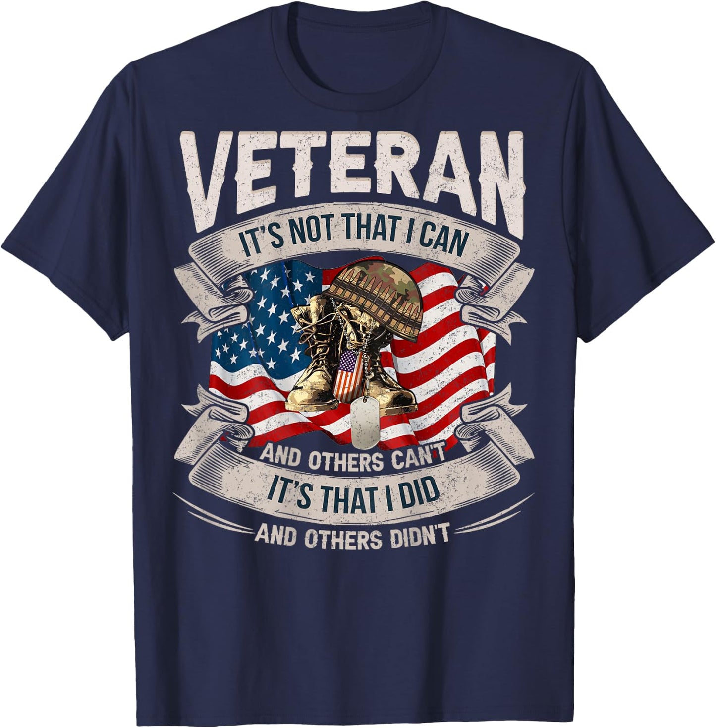 Veteran It’s Not That I Can And Others Can’t T-Shirt - T-Shirt | Navy