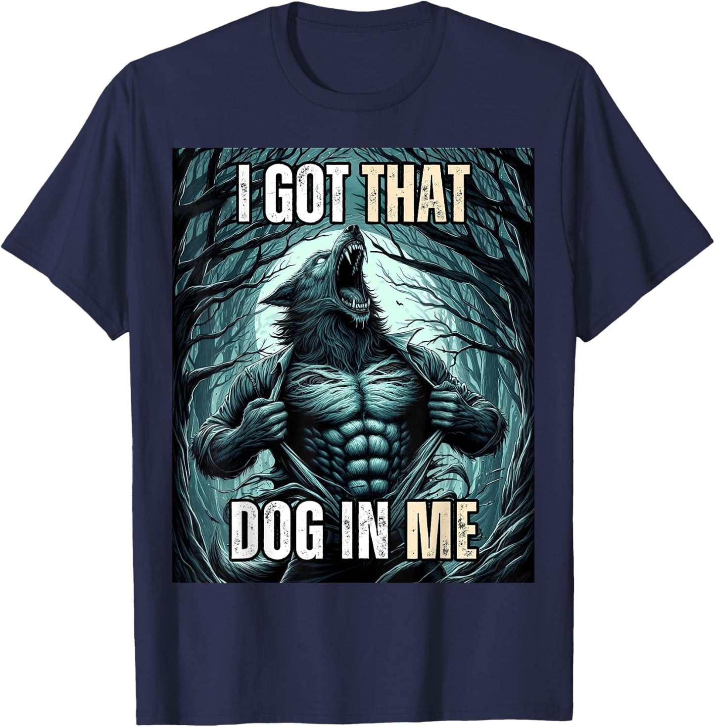 I Got That Dog in Me Wolf Women T-Shirt - T-Shirt | Navy