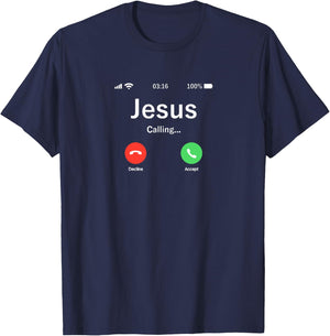Jesus Is Calling From Heaven - Christian Living T-Shirt - T-Shirt | Navy