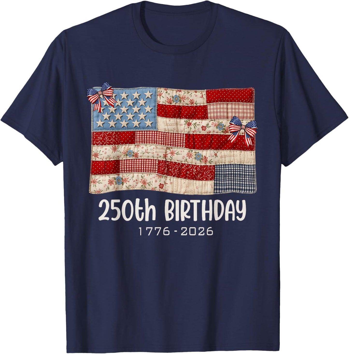 250th Birthday Patchwork Vintage Americana Quilt Mom Grandma T-Shirt - T-Shirt | Navy