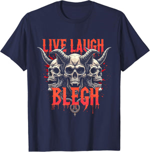 Deathcore Design - Metalcore Live Laugh Blegh T-Shirt - T-Shirt | Navy