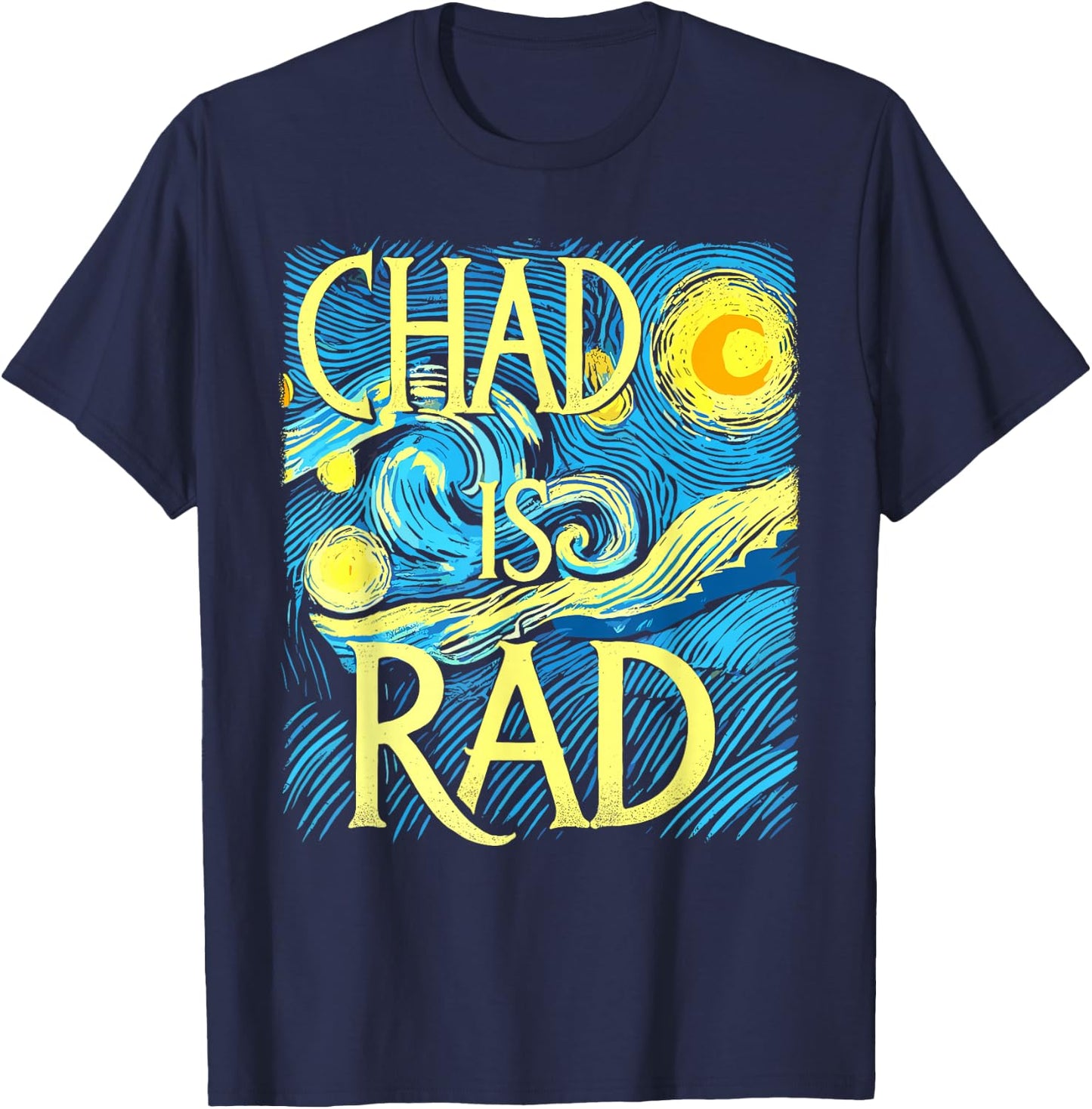 Chad is Rad Shirt Chad Country Clothing Apparel Chad T-Shirt - T-Shirt | Navy
