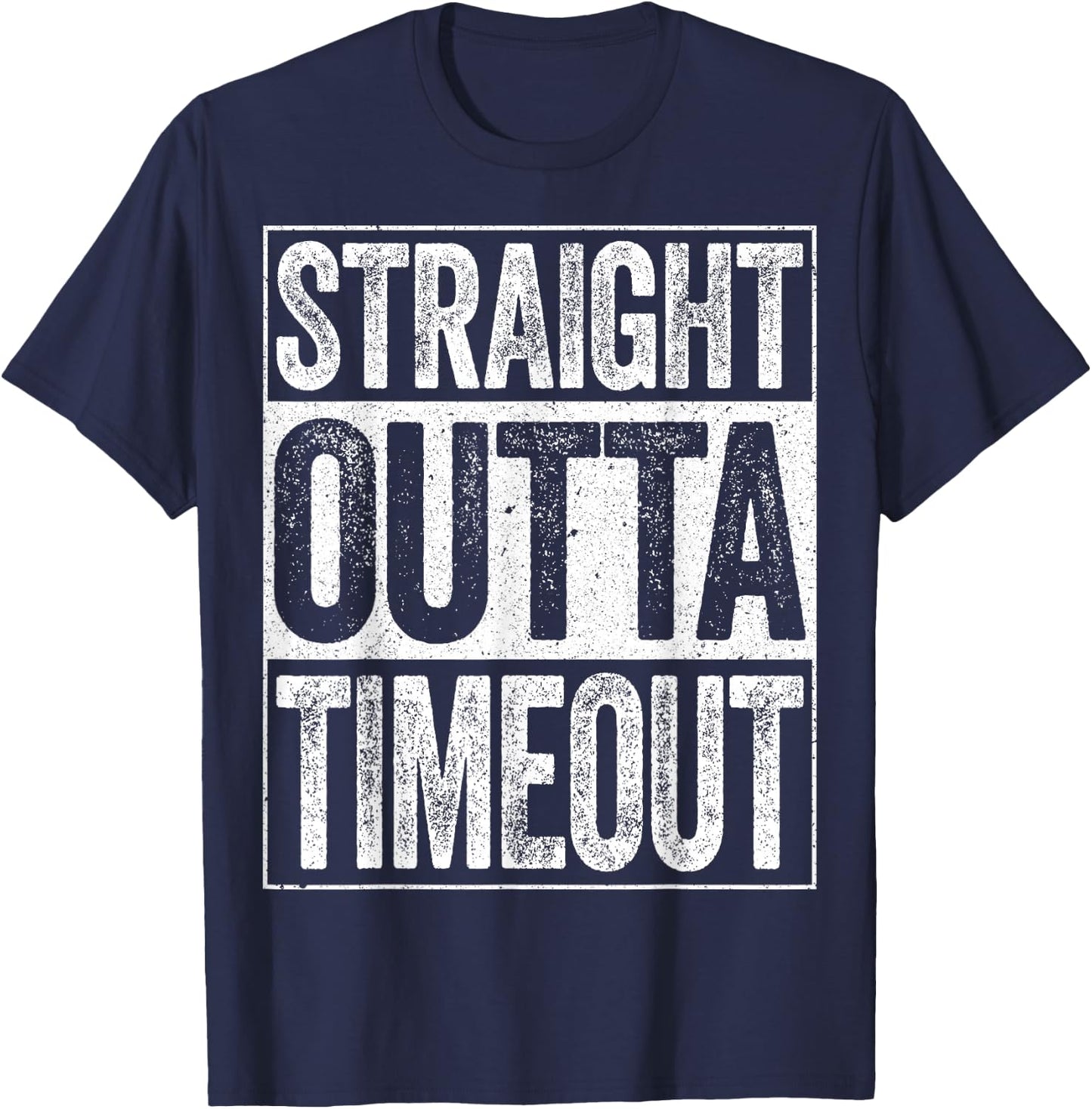 Straight Outta Timeout Kids Boy Girl Toddler Shirt T-Shirt - T-Shirt | Navy