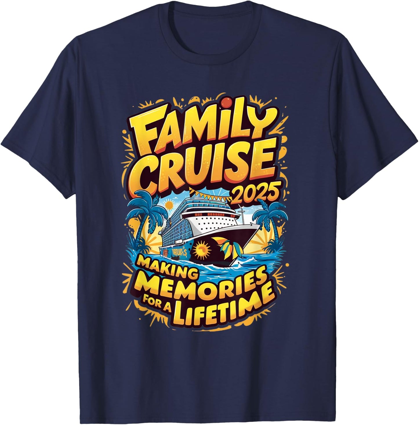 Family Cruise 2025 Vacation Matching Family Cruise Ship T-Shirt - T-Shirt | Navy