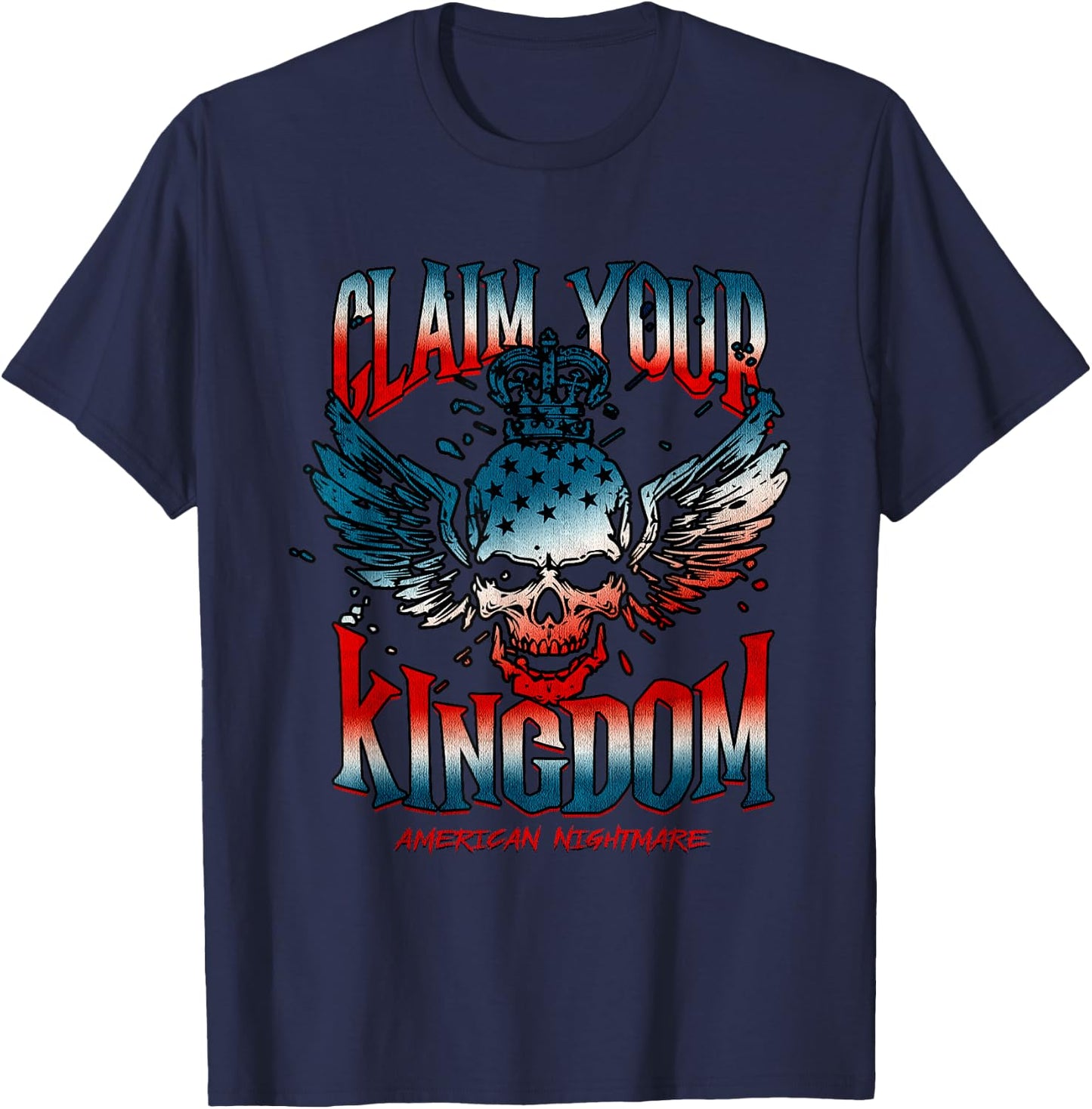 American Nightmares Love Wrestling Retro Claim Your Kingdoms , Small, Black T-Shirt - T-Shirt | Navy