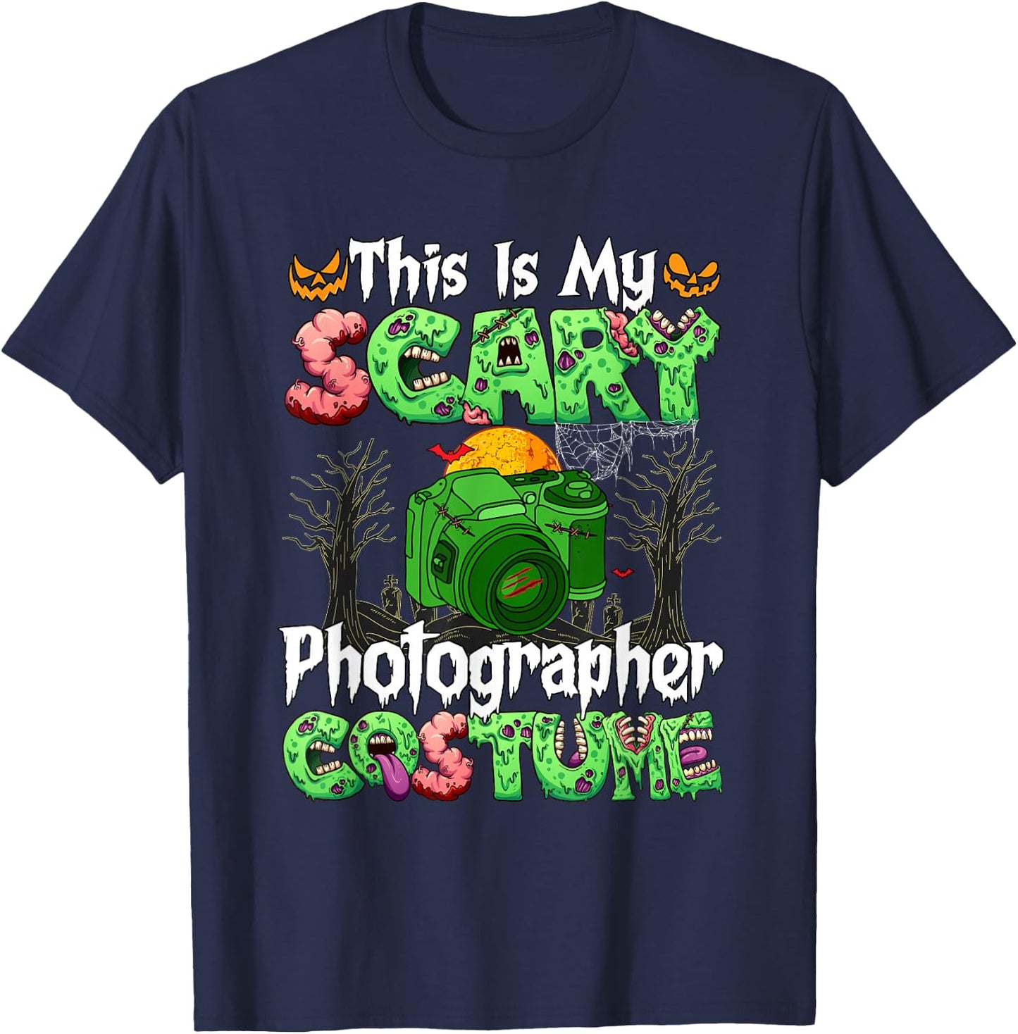 My Scary Photographer Costume Horror Zombie Halloween Job T-Shirt - T-Shirt | Navy