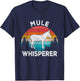 Funny Mule Lover Mule Boy Girl Gift Mule Whisperer Mule Lover Retro T-Shirt - T-Shirt | Navy