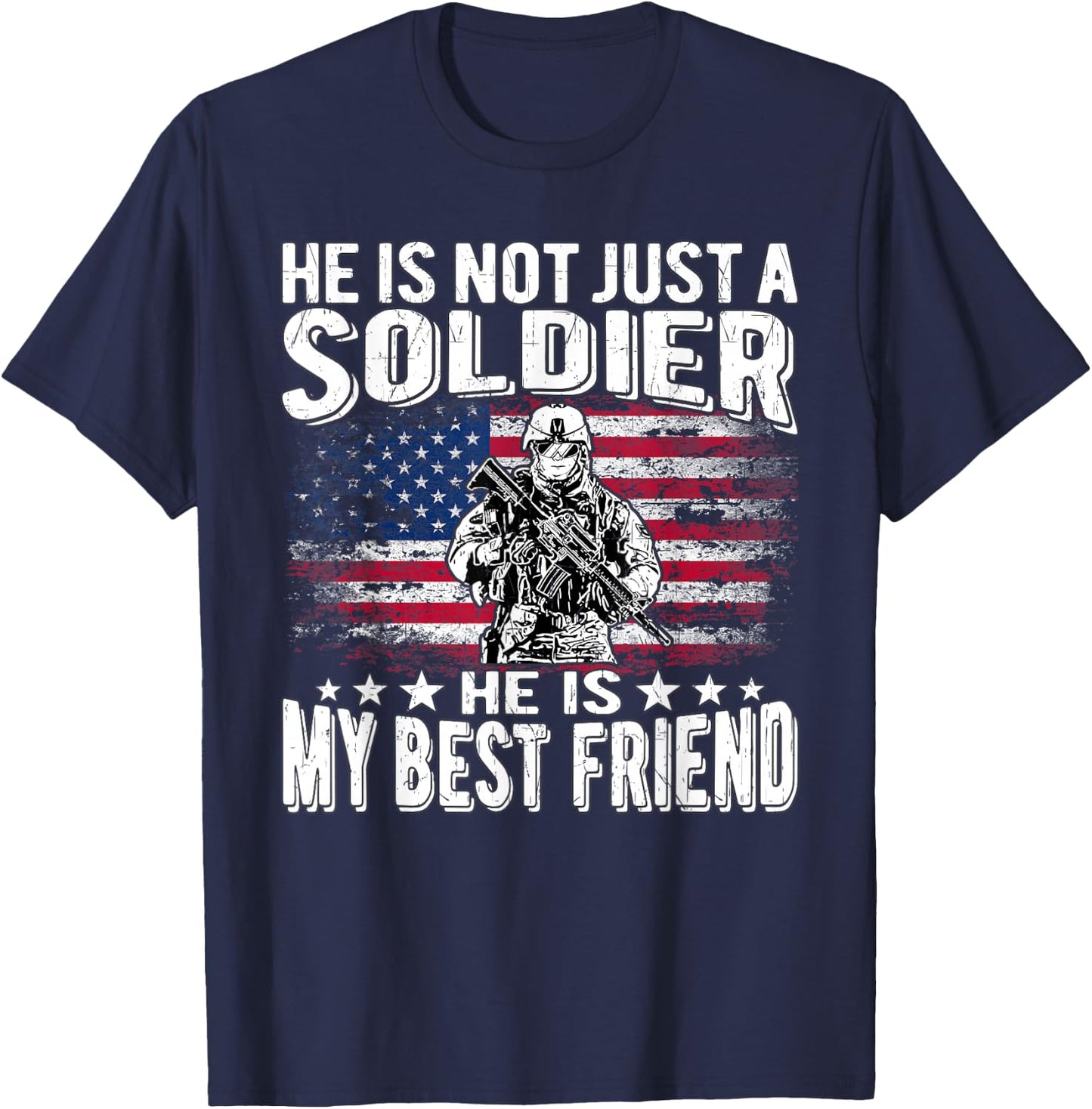My Best Friend Is A Soldier Hero Proud Military Friend Buddy T-Shirt - T-Shirt | Navy