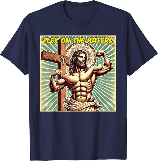 Flex On The Haters Jesus Muscle Christian Gym Weight Lift T-Shirt - T-Shirt | Navy