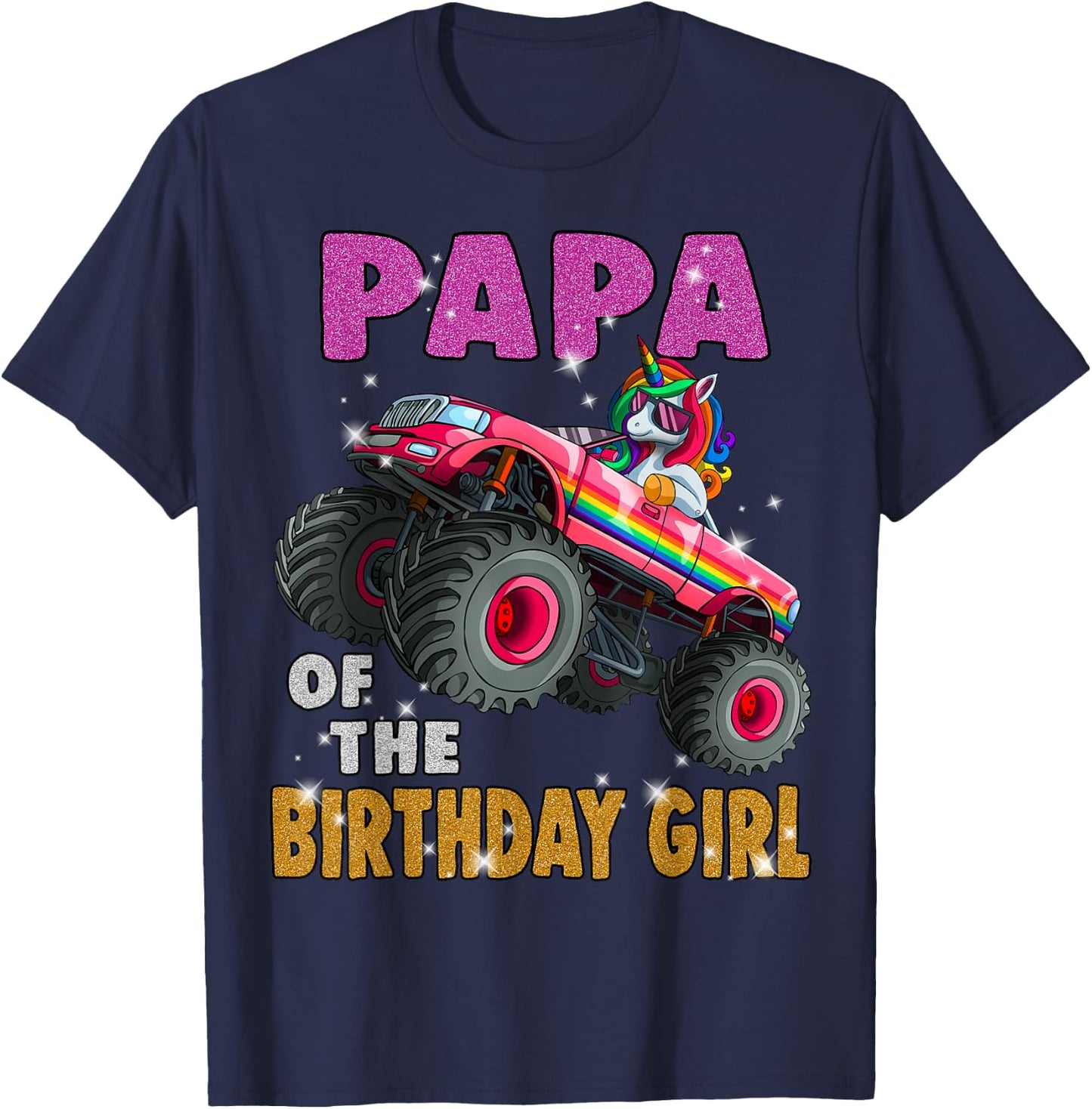 Papa of the Birthday Girl Shirt Unicorn Monster Truck T-Shirt - T-Shirt | Navy